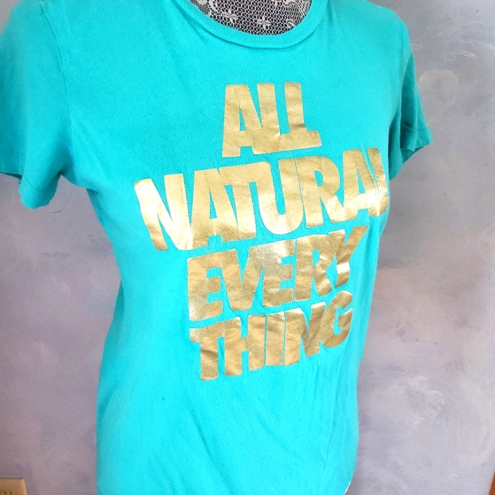 All Natural Everything Turquoise Blue Quote T-Shirt Gold Letters Baddie Brat